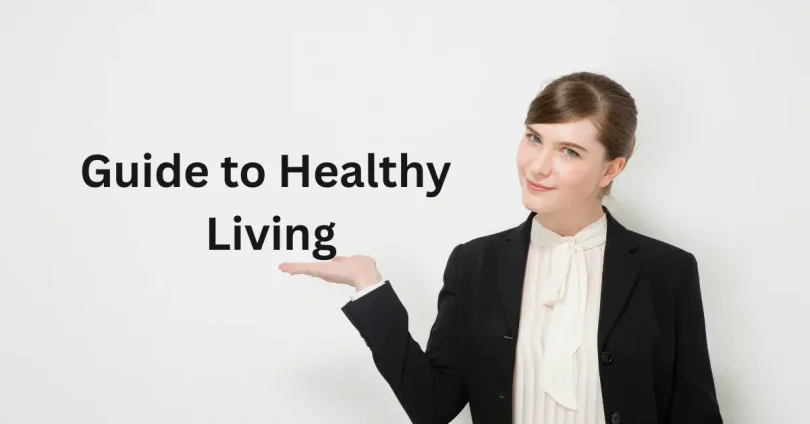 Guide to Healthy Living