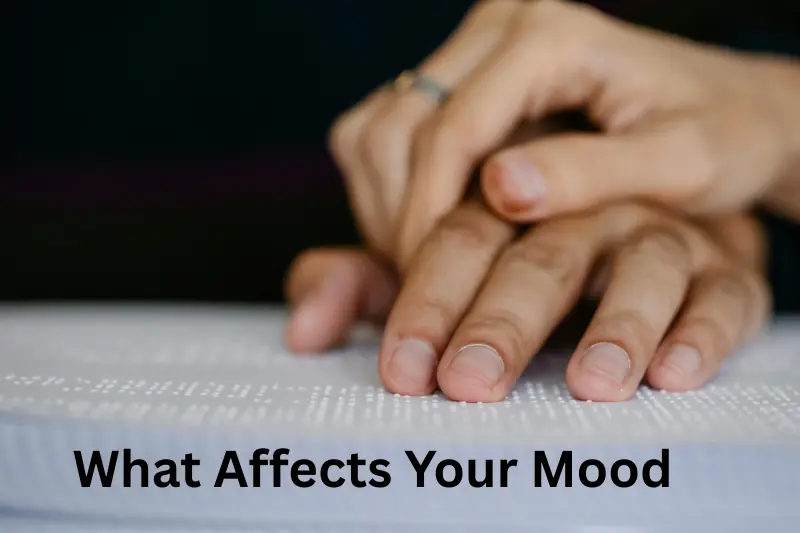 What Affects Your Mood